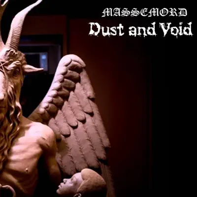 Dust and Void - Single - Massemord
