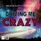 Driving Me Crazy (feat. Kirk Bennett) artwork