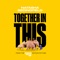 Together In This (From The Jungle Beat Motion Picture) - Single