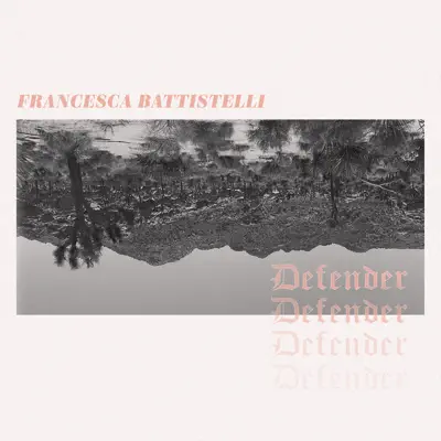 Defender (Single Version) - Francesca Battistelli