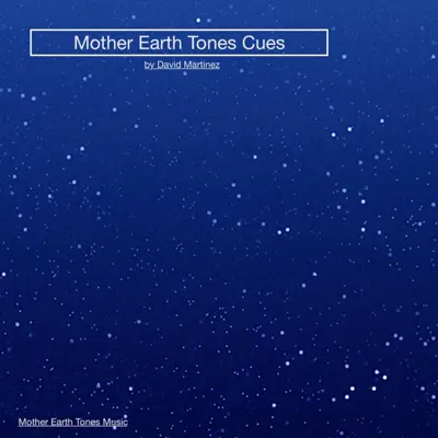 Mother Earth Tones Cues - David Martinez