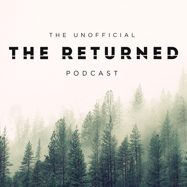 The (Unofficial) Returned Podcast cover