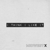 I Think I Like It artwork