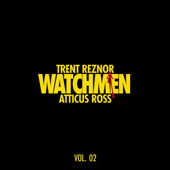 Watchmen: Volume 2 (Music from the HBO Series) - Trent Reznor & Atticus Ross