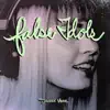 False Idols - Single album lyrics, reviews, download