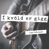 Í kvöld er gigg artwork