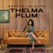 Made for You - Thelma Plum lyrics