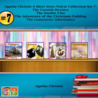 Agatha Christie - Agatha Christie 4 Short Story Poirot Collection, Set 7: The Cornish Mystery, The Double Clue, The Adventure of the Christmas Pudding, The Lemesurier Inheritance (Unabridged) artwork