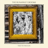 The Runaway Grooms - Song Without Sin