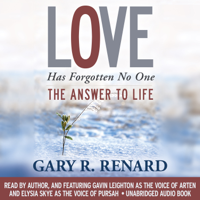 Gary R. Renard - Love Has Forgotten No One artwork