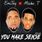 You Make Sense (feat. Micko T) - Emjay lyrics