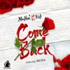 Come Back (feat. KiDi) - Single, 2020