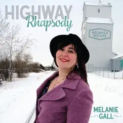 Highway Rhapsody (feat. Jim Whitney) by Melanie Gall album reviews, ratings, credits