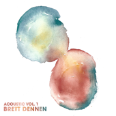 Acoustic Vol. 1 - EP - Brett Dennen