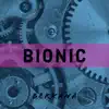 Bionic album lyrics, reviews, download