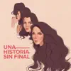 Una Historia Sin Final album lyrics, reviews, download