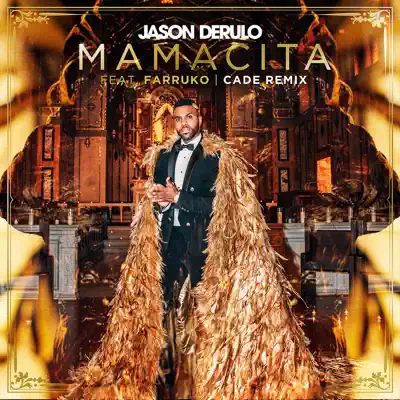 Mamacita (feat. Farruko) [CADE Remix] - Single - Jason Derulo