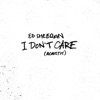 I Don't Care (Acoustic) - Single, 2019