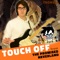 Touch Off (From 