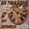 Off Tymin Riddim - EP
