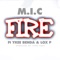 Fire (feat. Ykee Benda & Lox P) - M.I.C lyrics