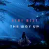 Stream & download The Way Up - Single