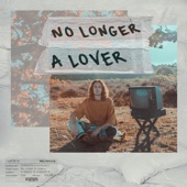 No Longer a Lover artwork