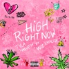 High Right Now (feat. Wiz Khalifa) - Remix by Tyla Yaweh iTunes Track 1