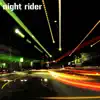 Stream & download Night Rider - Single