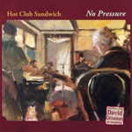 Hot Club Sandwich - Swang Thang (feat. David Grisman)