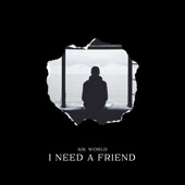 I Need a Friend artwork