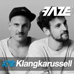 Faze #70: Klangkarussell - Klangkarussell Faze #70: Klangkarussell - Klangkarussell