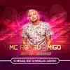 Migo (feat. Dj Douglas Cardoso) - Single album lyrics, reviews, download