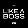 Stream & download Like a Boss
