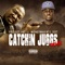 Catchin Juggs (Remix) [feat. MoneyMakin S-Dot] - Project Pat lyrics