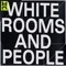 White Rooms and People (Anthony Naples Remix) artwork