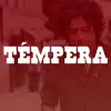 TÉMPERA (En Vivo) - Single album lyrics, reviews, download