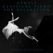 Gentle Classical Piano for Relaxation artwork