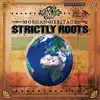 Strictly Roots (Deluxe Edition) album lyrics, reviews, download