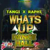 Whats up Dancehall - Single album lyrics, reviews, download