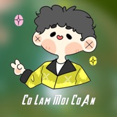 Co Lam Moi Co An (feat. Huan Roses) artwork