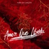 Amor Que Liberta - Single