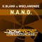N.A.N.O. (Extended Mix) - K.Blank & Moelamonde lyrics