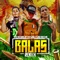 Balas (Remix) [feat. Flako Medina & Liriko Wan] - J.P Chiflado lyrics