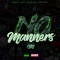 No Manners - SBE lyrics