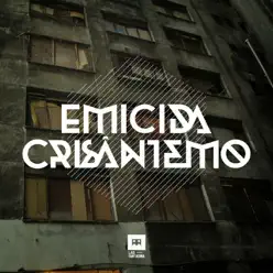 Crisântemo (feat. Dona Jacira) - Single - Emicida