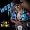 Work It - DJ Trac lyrics
