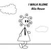 I Walk Alone - Single album lyrics, reviews, download