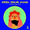 Open Your Mind (Extended Mix) song lyrics