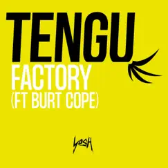 Factory (feat. Burt Cope) - Single by Tengu album reviews, ratings, credits